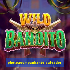 photoacompanhante salvador